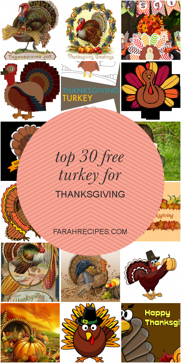 Top 30 Free Turkey for Thanksgiving Most Popular Ideas of All Time